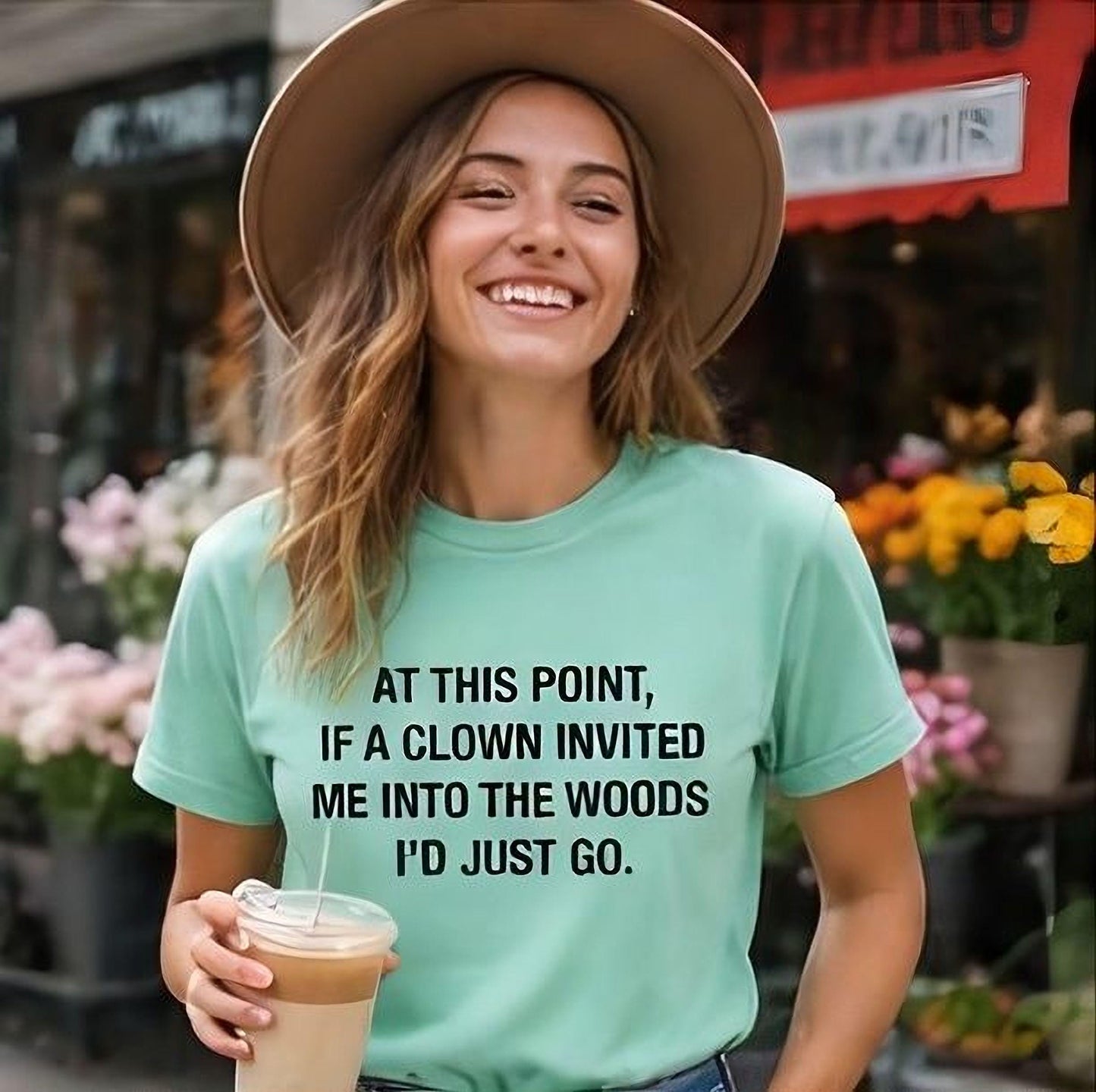 If a Clown Invited Me Into the Woods T-Shirt | Funny Quote Tee