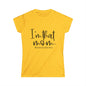 A yellow t-shirt with the text "I'm that mom. #sorrynotsorry" printed on it.