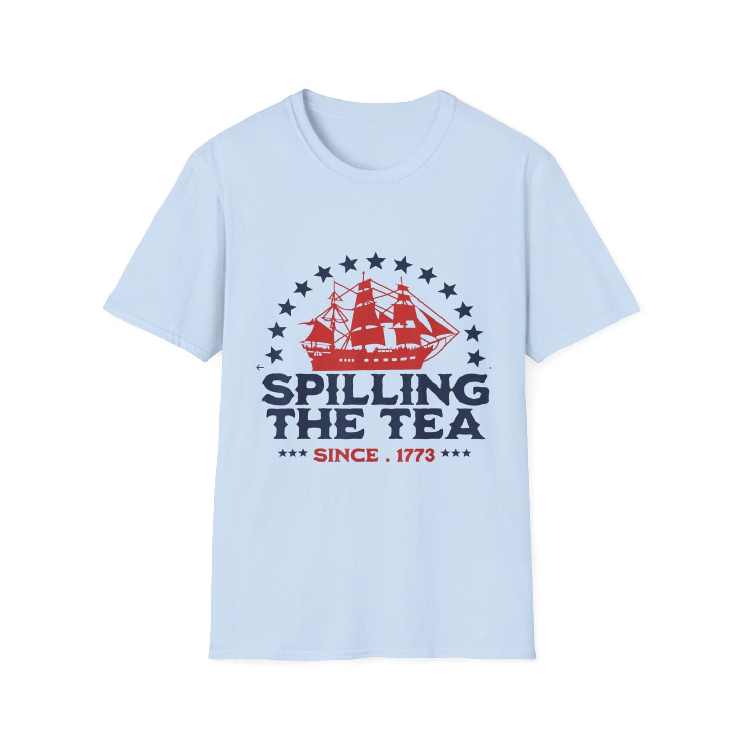 Spilling the Tea Since 1773 Tee — Revolutionary Boston Tea Party Ship T-Shirt