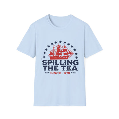 Spilling the Tea Since 1773 Tee — Revolutionary Boston Tea Party Ship T-Shirt