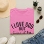 I Love God But Some of His Children Get on My Nerves T-Shirt | Christian Humorous Tee