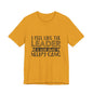 I Feel Like The Leader of a Very Short & Needy Gang T-Shirt | Funny Quote Tee