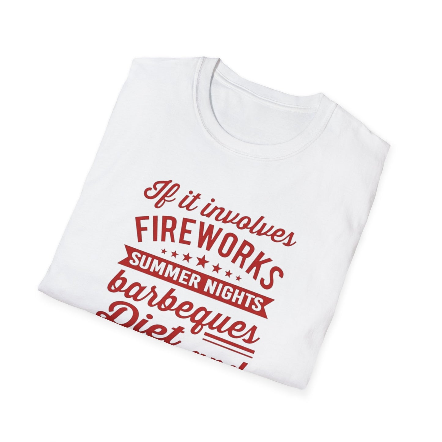 Patriotic Summer T‑Shirt — "If It Involves Fireworks, Summer Nights, Barbeques..."