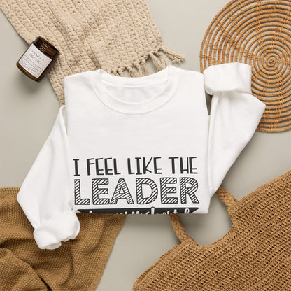 Leader of a Very Short & Needy Gang sweatshirt | Crewneck