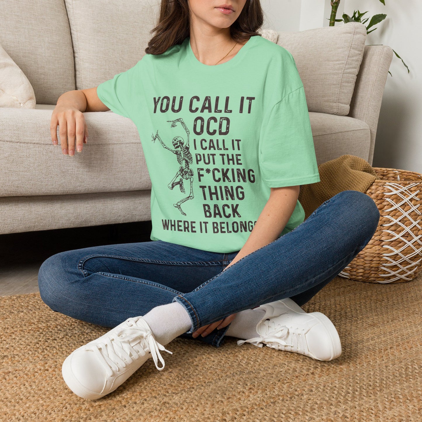 Funny Skeleton T‑Shirt — "You Call It OCD I Call It Put The F*cking Thing Back"