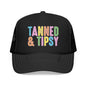 Tanned & Tipsy Trucker Hat — Colorful Summer Foam Cap