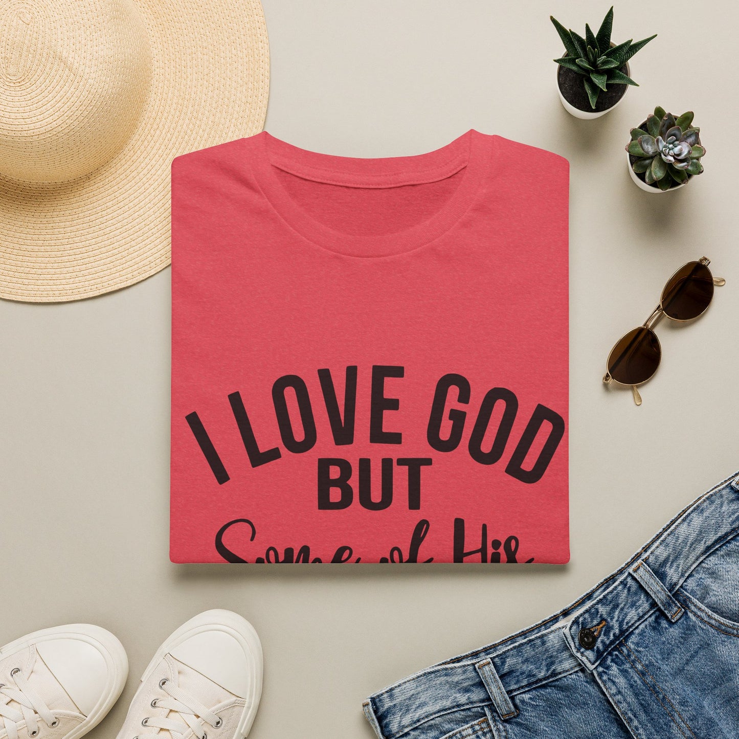 I Love God But Some of His Children Get on My Nerves T-Shirt | Christian Humorous Tee