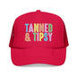 Tanned & Tipsy Trucker Hat — Colorful Summer Foam Cap