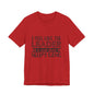I Feel Like The Leader of a Very Short & Needy Gang T-Shirt | Funny Quote Tee