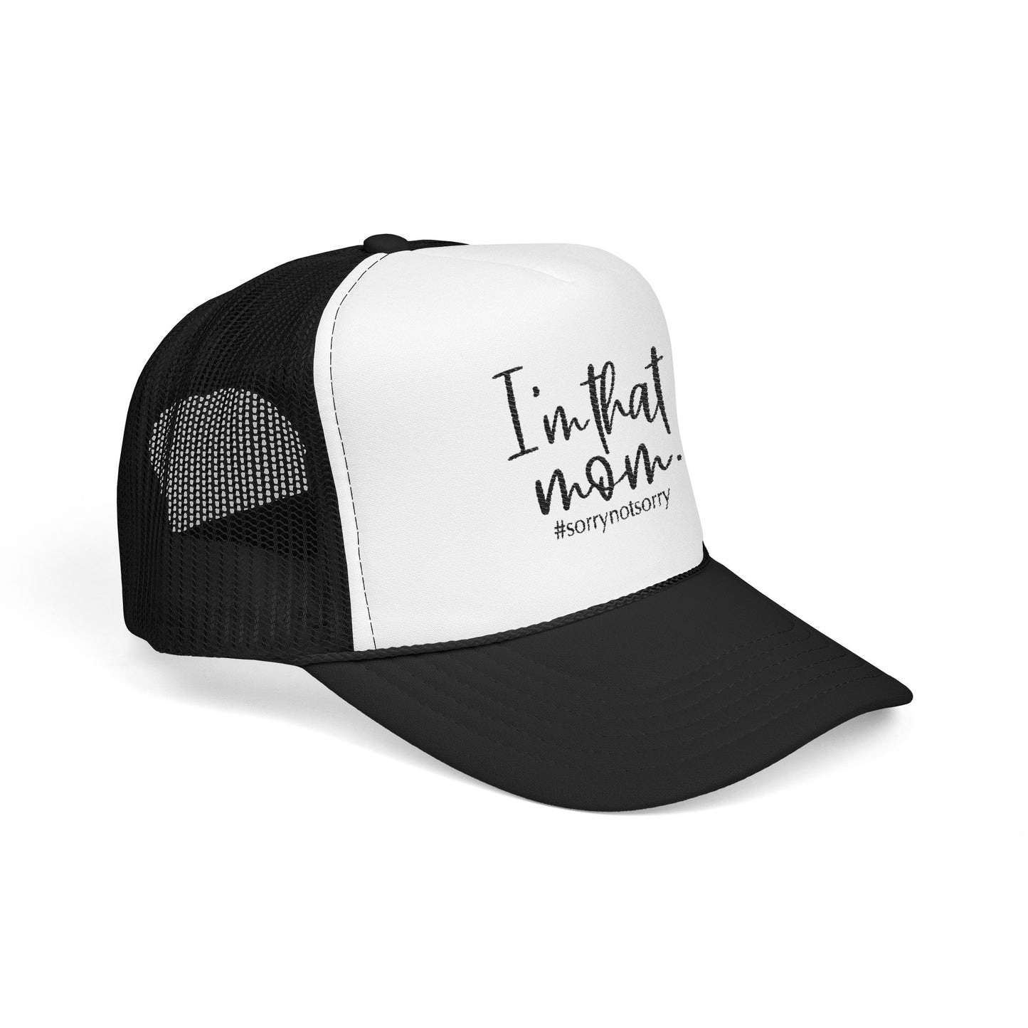I'm That Mom Foam Trucker Hat | #sorrynotsorry mom trucker cap