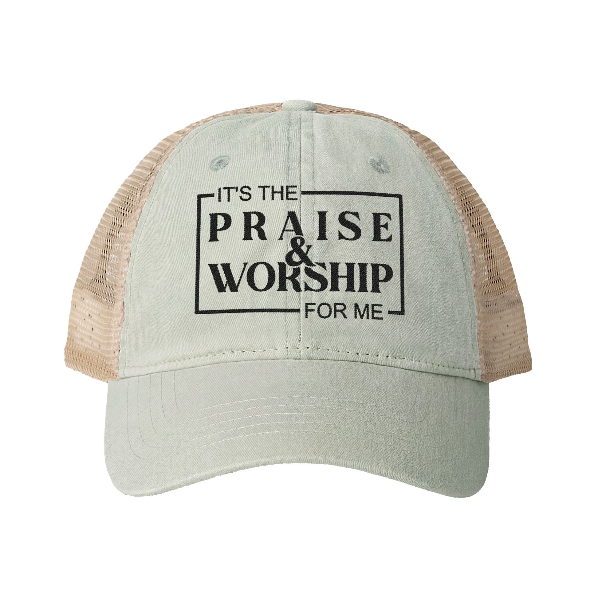 A light green baseball cap with a mesh panel on the side. The cap has a bold text message printed on it that reads "IT'S THE PRISE & WORSHIP FOR ME".
