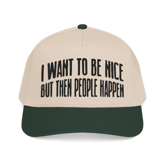 I want to be nice.. but then people