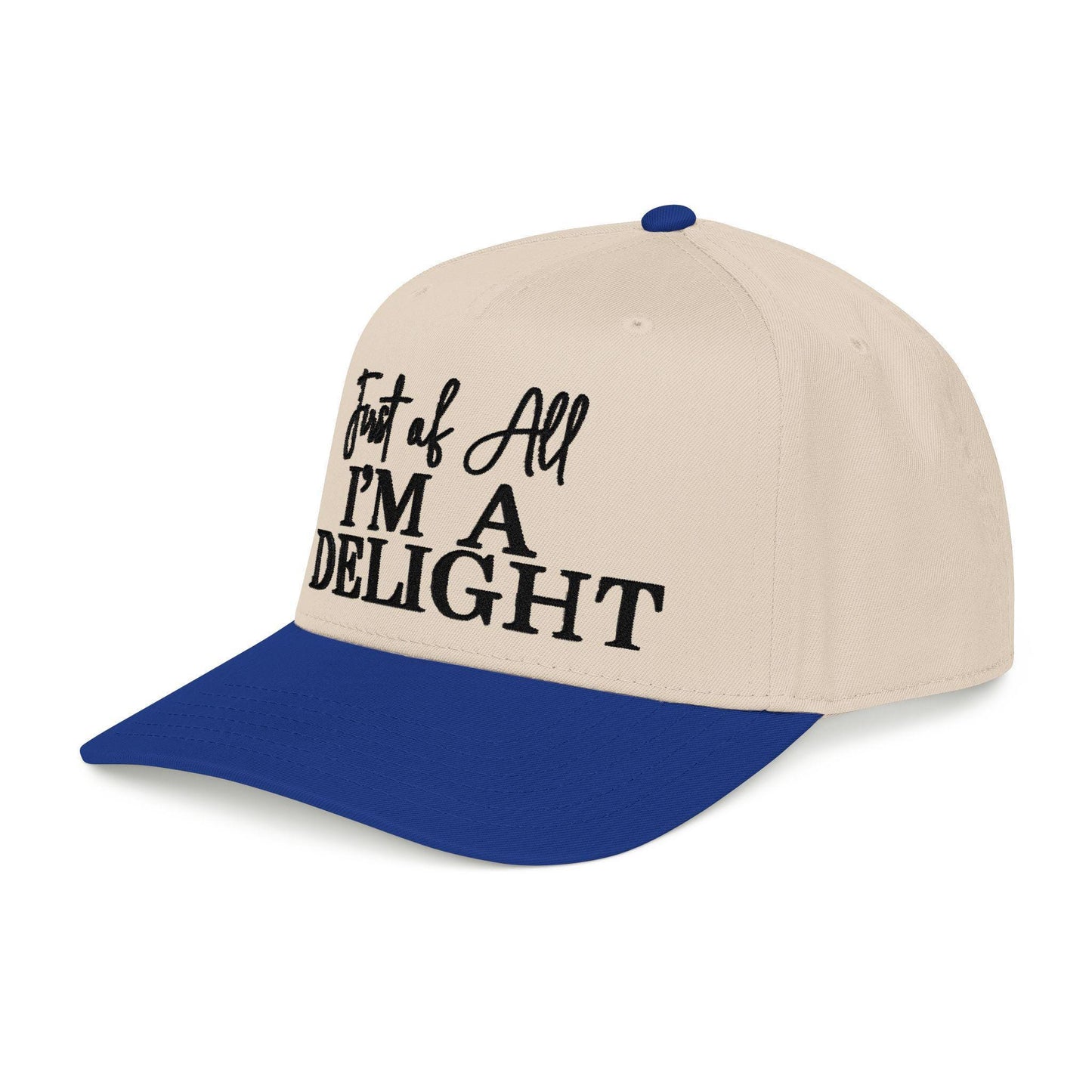 Embroidered Baseball Cap: 'First of All I'm a Delight' Text