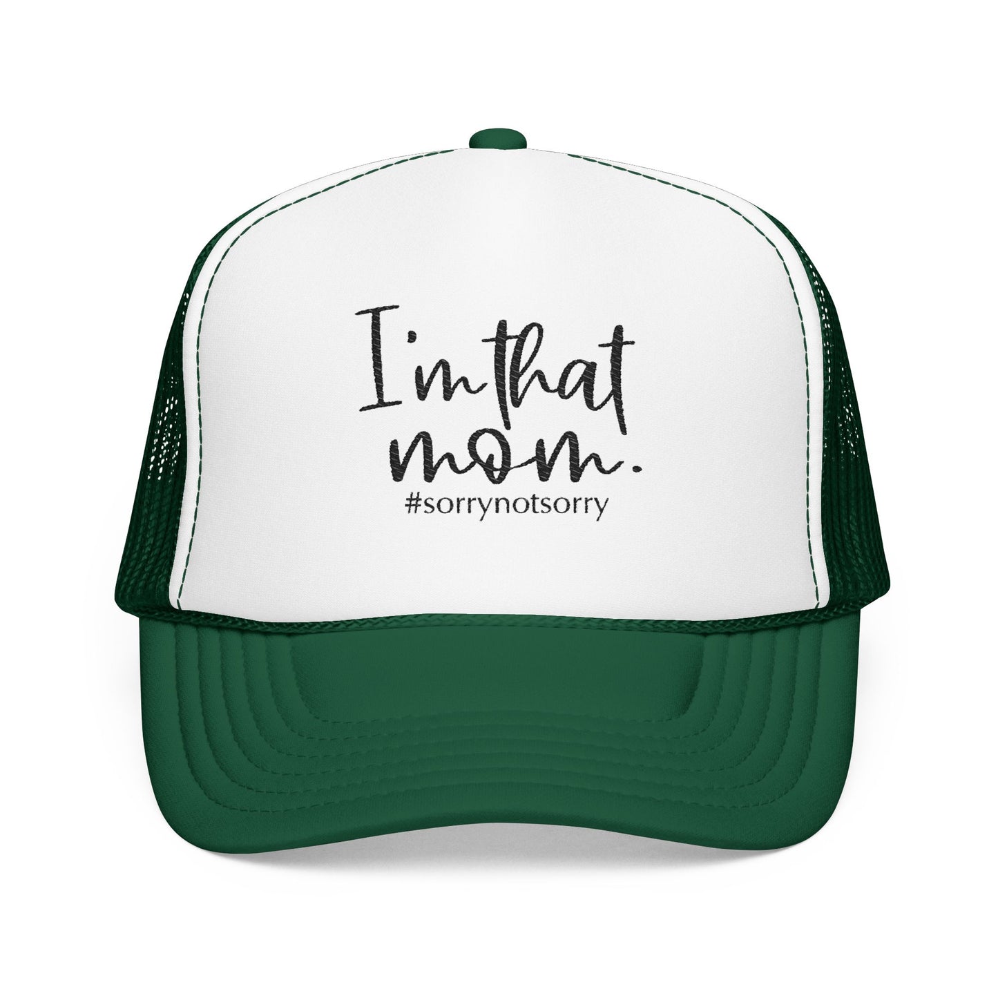 I'm That Mom Foam Trucker Hat | #sorrynotsorry mom trucker cap