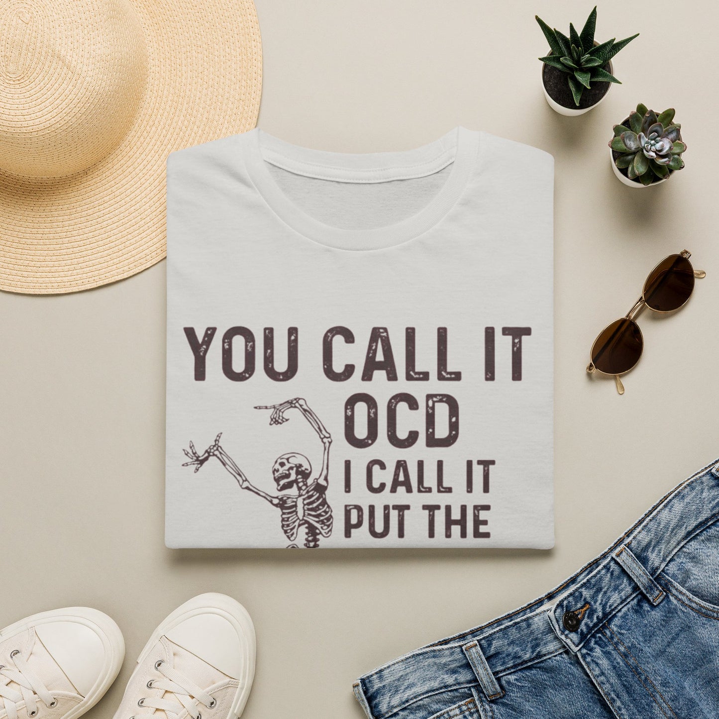 Funny Skeleton T‑Shirt — "You Call It OCD I Call It Put The F*cking Thing Back"