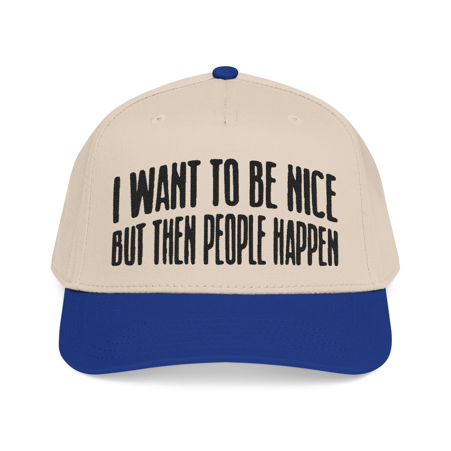 I want to be nice.. but then people