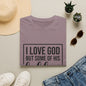 I Love God But Some Of His Children Get On My Nerves | T-Shirt