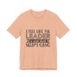 I Feel Like The Leader of a Very Short & Needy Gang T-Shirt | Funny Quote Tee