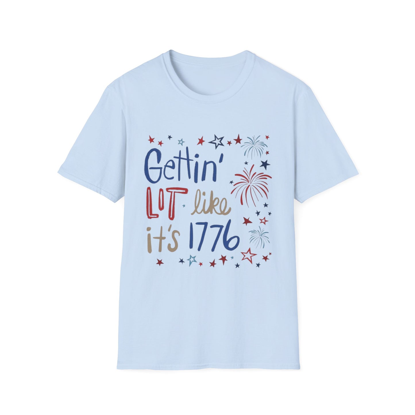 Gettin' Lit Like It's 1776 T-Shirt — Patriotic 4th of July Fireworks Tee
