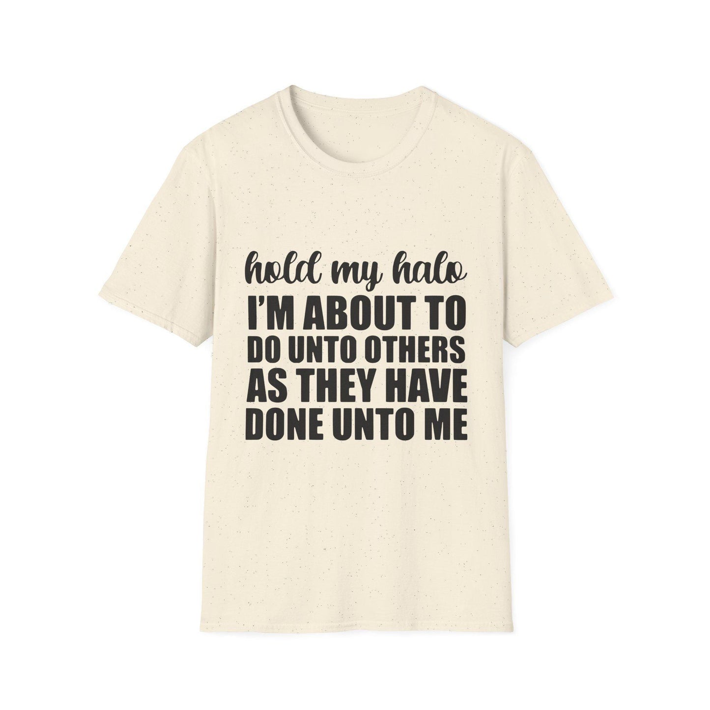 Funny Quote T-Shirt: Hold My Halo - Bold Black Text