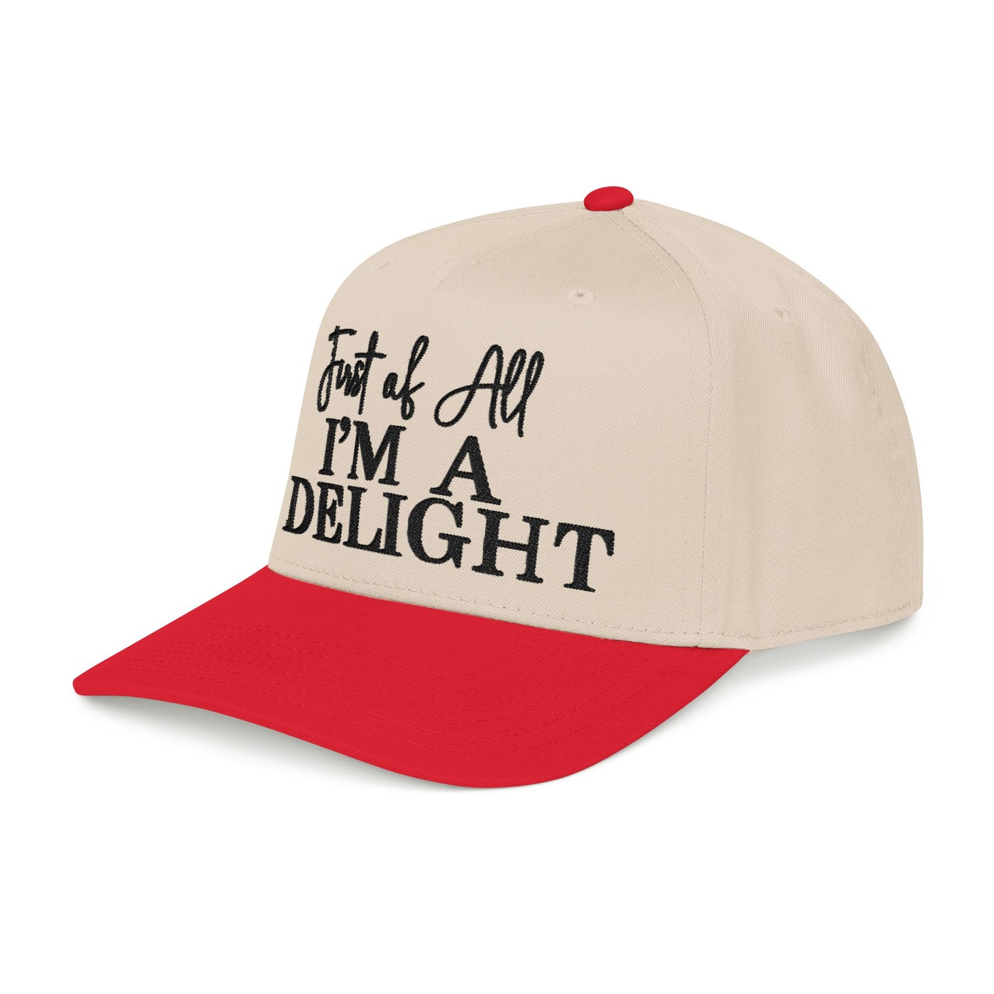 A red and beige baseball cap with the text "First of All I'm a Delight" printed on it.