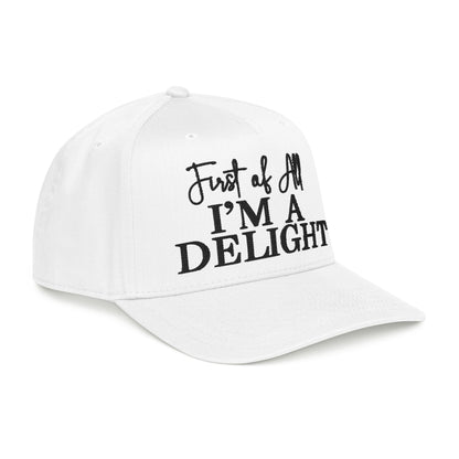 A white baseball cap with the text "Just of all I'm a DELIGHT" printed on it.