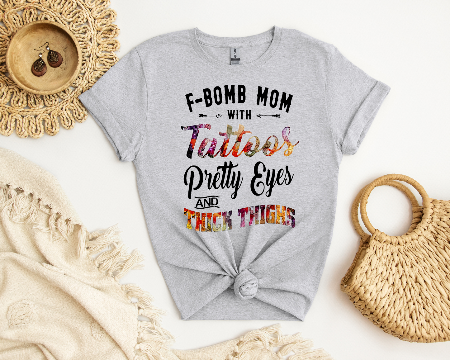 F-Bomb Mom with Tattoos Pretty Eyes and Thick Thighs; T-Shirt