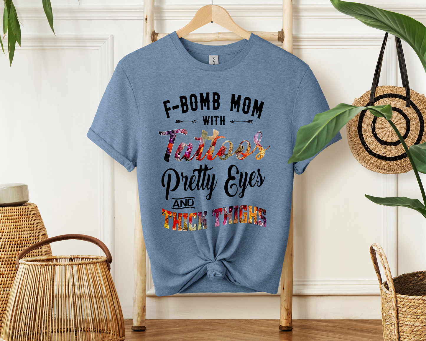 F-Bomb Mom with Tattoos Pretty Eyes and Thick Thighs; T-Shirt