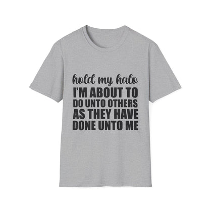Funny Quote T-Shirt: Hold My Halo - Bold Black Text