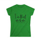 A green t-shirt with the text "In that mom. #sorrornotsorry" printed on it.