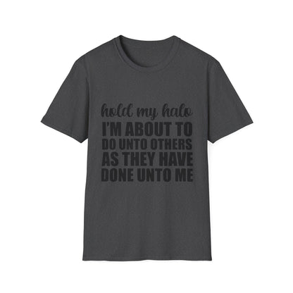 Funny Quote T-Shirt: Hold My Halo - Bold Black Text