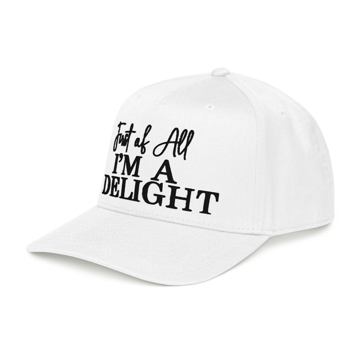 Embroidered Baseball Cap: 'First of All I'm a Delight' Text